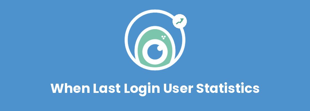 When Last Login User Statistics