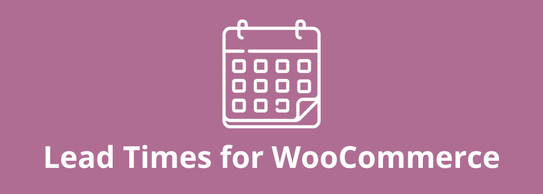 Lead times for WooCommerce banner picture for Yoohoo Plugins