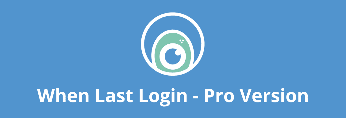 When Last Login Pro Version for WordPress banner.